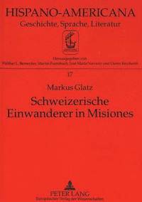 bokomslag Schweizerische Einwanderer in Misiones