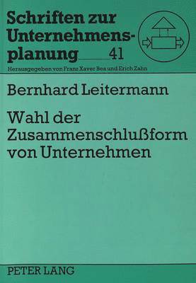 bokomslag Wahl Der Zusammenschluform Von Unternehmen