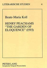 bokomslag Henry Peachams The Garden of Eloquence (1593)