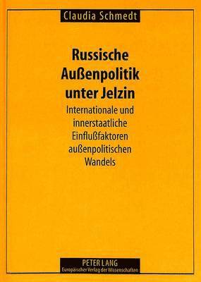 bokomslag Russische Auenpolitik Unter Jelzin