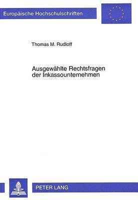 bokomslag Ausgewaehlte Rechtsfragen Der Inkassounternehmen