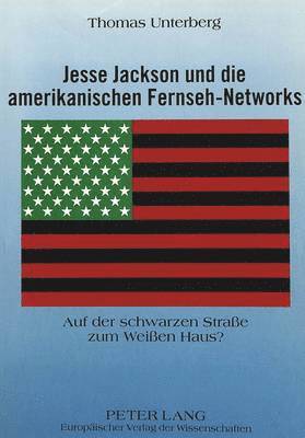 Jesse Jackson Und Die Amerikanischen Fernseh-Networks 1