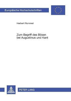 Herbert Rommel - Zum Begriff des Boesen bei Augustinus und Kant, Häftad