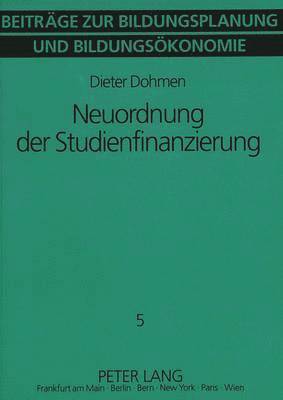 bokomslag Neuordnung Der Studienfinanzierung