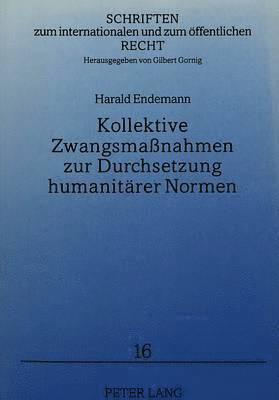 bokomslag Kollektive Zwangsmanahmen Zur Durchsetzung Humanitaerer Normen