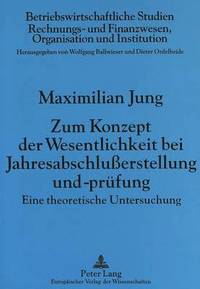 bokomslag Zum Konzept Der Wesentlichkeit Bei Jahresabschluerstellung Und -Pruefung