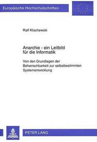 bokomslag Anarchie - Ein Leitbild Fuer Die Informatik