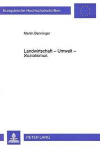 bokomslag Landwirtschaft - Umwelt - Sozialismus