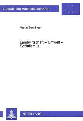 Landwirtschaft - Umwelt - Sozialismus 1