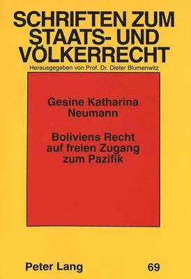 bokomslag Boliviens Recht Auf Freien Zugang Zum Pazifik