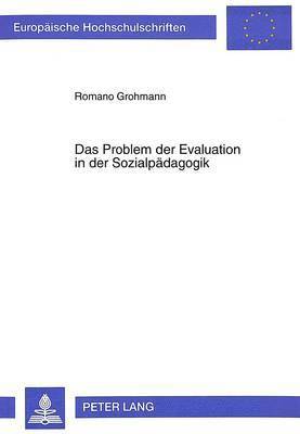 Das Problem Der Evaluation in Der Sozialpaedagogik 1