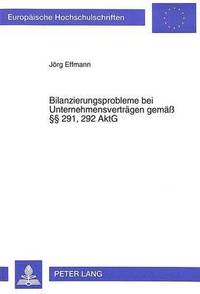 bokomslag Bilanzierungsprobleme Bei Unternehmensvertraegen Gemae  291, 292 Aktg