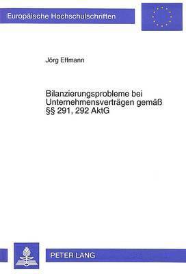 bokomslag Bilanzierungsprobleme Bei Unternehmensvertraegen Gemae  291, 292 Aktg