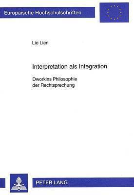 Lie Lien - Interpretation ALS Integration, Häftad