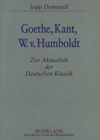 bokomslag Goethe, Kant, W.V. Humboldt