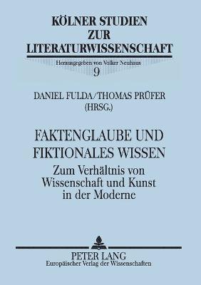 Faktenglaube und fiktionales Wissen