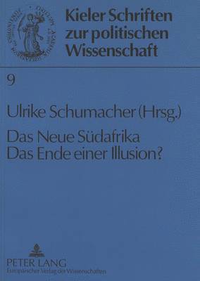 bokomslag Das Neue Suedafrika- Das Ende Einer Illusion?