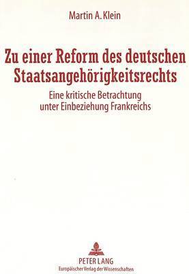 bokomslag Zu Einer Reform Des Deutschen Staatsangehoerigkeitsrechts