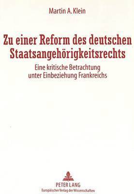 bokomslag Zu Einer Reform Des Deutschen Staatsangehoerigkeitsrechts