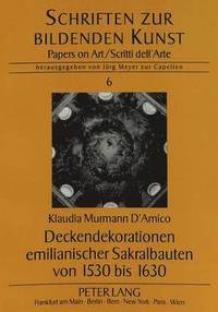 bokomslag Deckendekorationen Emilianischer Sakralbauten Von 1530 Bis 1630