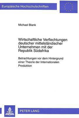 Wirtschaftliche Verflechtungen Deutscher Mittelstaendischer Unternehmen Mit Der Republik Suedafrika 1