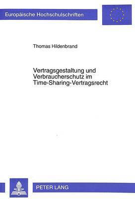 Vertragsgestaltung Und Verbraucherschutz Im Time-Sharing-Vertragsrecht 1