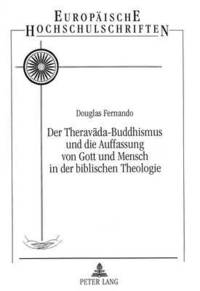 bokomslag Der Theravada-Buddhismus Und Die Auffassung Von Gott Und Mensch in Der Biblischen Theologie