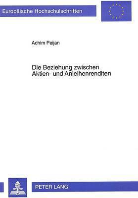 bokomslag Die Beziehung Zwischen Aktien- Und Anleihenrenditen