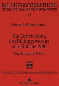 bokomslag Die Entwicklung Des Bildungswesens Von 1960 Bis 1990