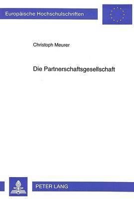 bokomslag Die Partnerschaftsgesellschaft