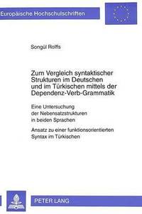 bokomslag Zum Vergleich Syntaktischer Strukturen Im Deutschen Und Im Tuerkischen Mittels Der Dependenz-Verb-Grammatik