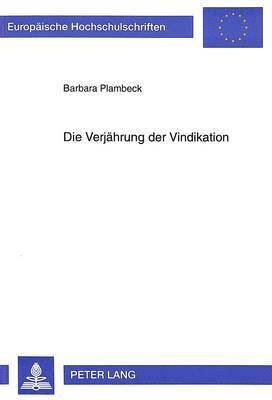 Die Verjaehrung Der Vindikation