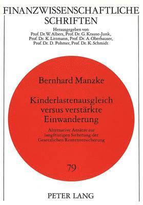 bokomslag Kinderlastenausgleich Versus Verstaerkte Einwanderung