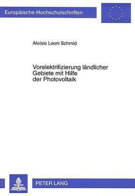 bokomslag Vorelektrifizierung Laendlicher Gebiete Mit Hilfe Der Photovoltaik