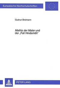 bokomslag Mathis Der Maler Und Der Fall Hindemith