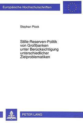 bokomslag Stille-Reserven-Politik Von Grobanken Unter Beruecksichtigung Unterschiedlicher Zielproblematiken