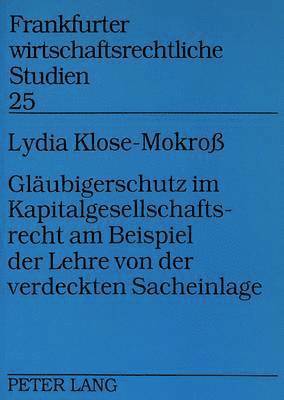 bokomslag Glaeubigerschutz Im Kapitalgesellschaftsrecht Am Beispiel Der Lehre Von Der Verdeckten Sacheinlage