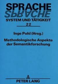 bokomslag Methodologische Aspekte Der Semantikforschung