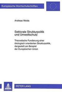 bokomslag Sektorale Strukturpolitik Und Umweltschutz