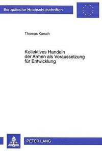 bokomslag Kollektives Handeln Der Armen ALS Voraussetzung Fuer Entwicklung