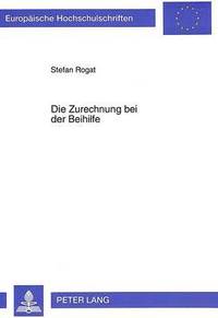bokomslag Die Zurechnung Bei Der Beihilfe
