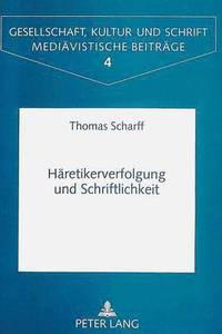 bokomslag Haeretikerverfolgung Und Schriftlichkeit