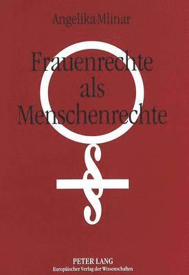 Frauenrechte ALS Menschenrechte 1