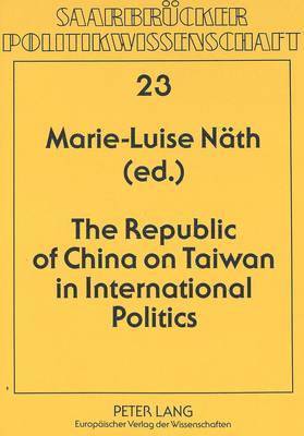 bokomslag Republic of China on Taiwan in International Politics