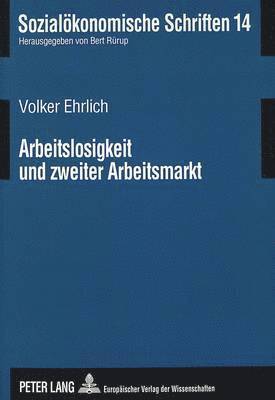 bokomslag Arbeitslosigkeit Und Zweiter Arbeitsmarkt