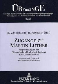 bokomslag Zugaenge Zu Martin Luther