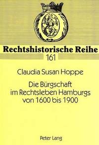 bokomslag Die Buergschaft Im Rechtsleben Hamburgs Von 1600 Bis 1900