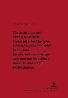 bokomslag Deutschen Und Oesterreichischen Freimaurerbestaende Im Deutschen Sonderarchiv in Moskau (Heute Aufbewahrungszentrum Der Historisch-Dokumentarischen Kollektionen)