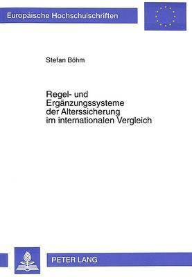 bokomslag Regel- Und Ergaenzungssysteme Der Alterssicherung Im Internationalen Vergleich