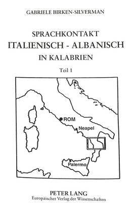 Sprachkontakt Italienisch - Albanisch in Kalabrien 1